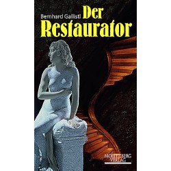 Bernhard Gallistl / Der Restaurator